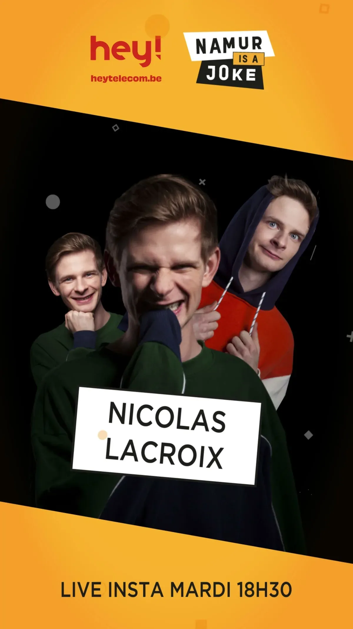 Teaser vertical Namur Is A Joke : trois photos de l'humoriste Nicolas Lacroix et l'annonce d'un live Instagram le mardi à 18h30